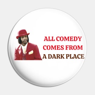 All comedy comes from TV Show Pin