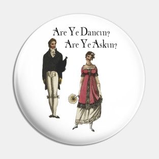 Are Ye Dancin? Pin