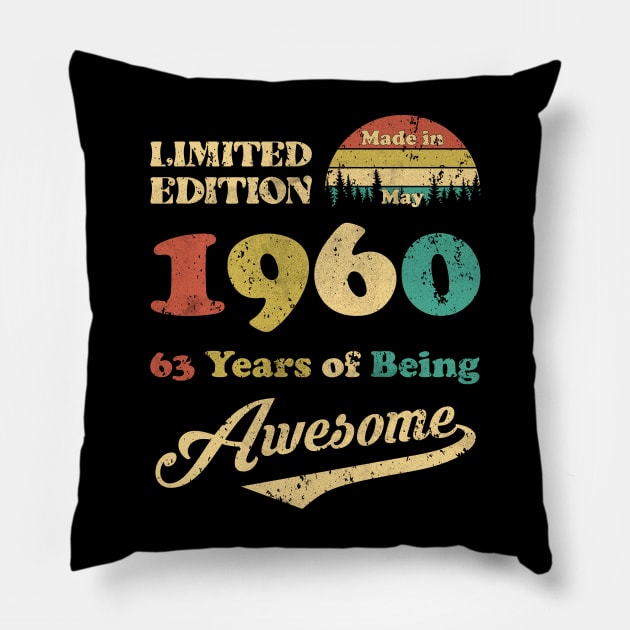 Made In May 1960 63 Years Of Being Awesome Vintage 63rd Birthday Pillow by Zaaa Amut Amut Indonesia Zaaaa