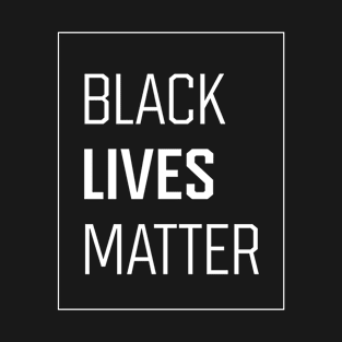 Simple Black Lives Matter in Black and White Letters - Protest Gifts T-Shirt