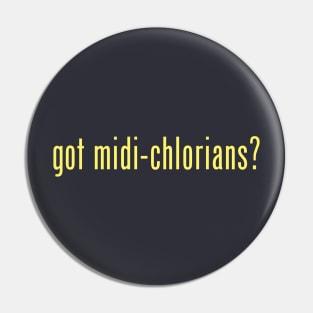 got midi-chlorians? (yellow) Pin