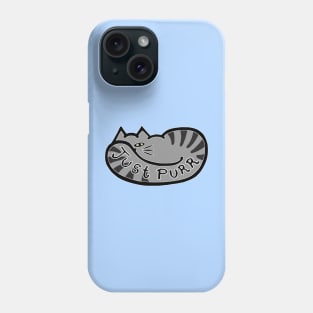 JUST PURR, Tabby Cat Phone Case