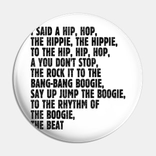 I Said A Hip Hop Pin