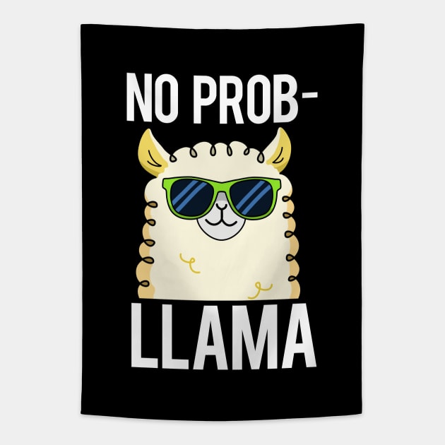 No Probllama Cute Cool Llama Pun Tapestry by punnybone