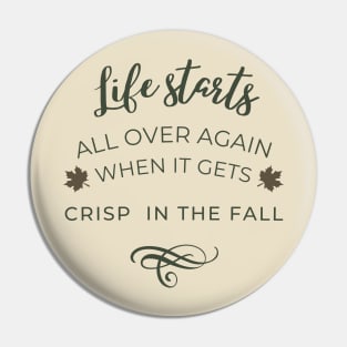 Life starts Again in Fall Season Lover Vintage Pin