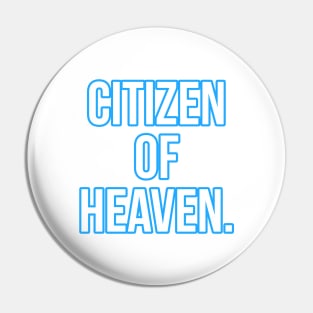 Citizen of Heaven Pin