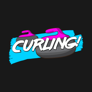 Curling (with an exclamation mark!) T-Shirt