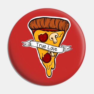 True Love Pizza is My Valentine Pin