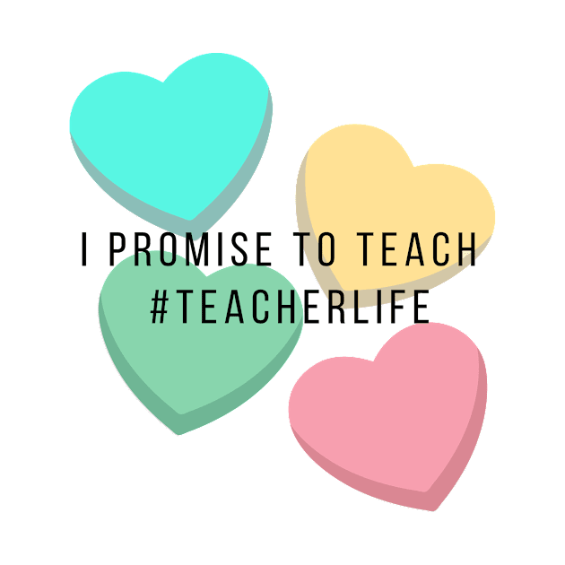 I Promise To Teach by 29 hour design