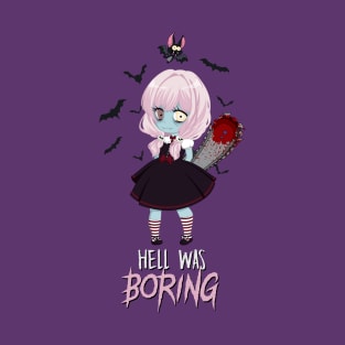 Hell Was Boring T-Shirt