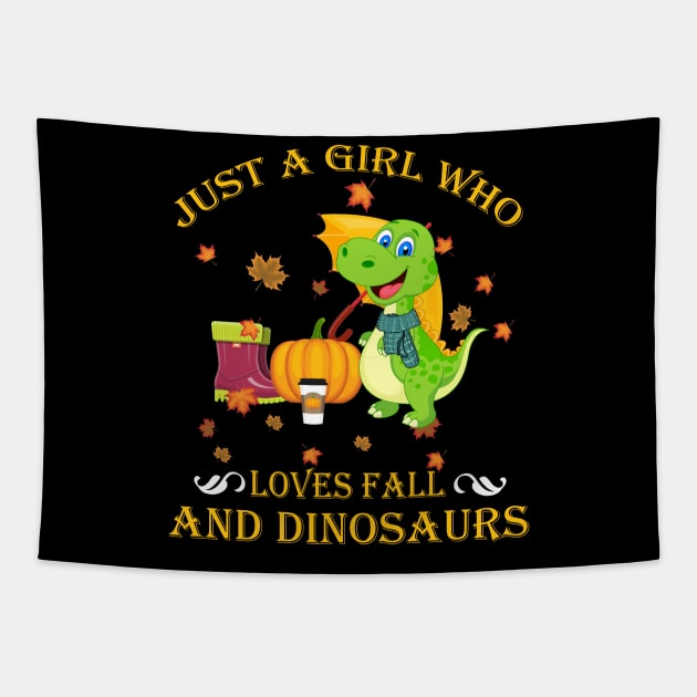 Just A Girl Who Loves Fall & Dinosaurs Thanksgiving Gift Tapestry by LiFilimon