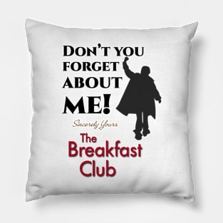 Breakfast Club Pillow