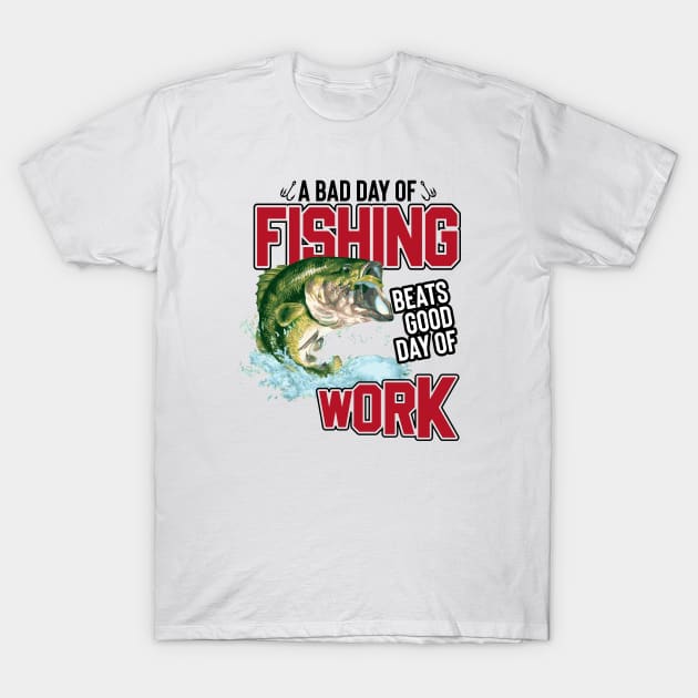 A Bad Day of Fishing T-Shirt