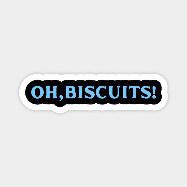 oh,biscuits bluey Magnet by Shirt Tube