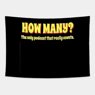 How Many? Podcast Tapestry