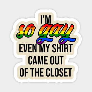 Shirt Out Of The Closet Magnet