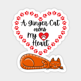 A Ginger Cat Owns My Heart - Orange Cat Lover Design Magnet