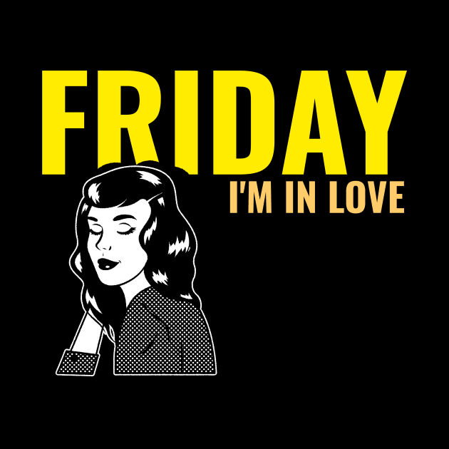 Friday I'm In Love by MangoJonesLife