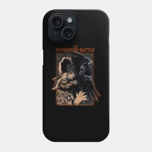 The Dumpster Battle Phone Case