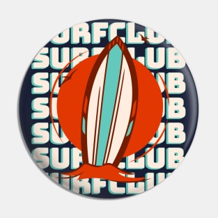 Surfclubbing - Summer Beach Vacation Surf Club Pin