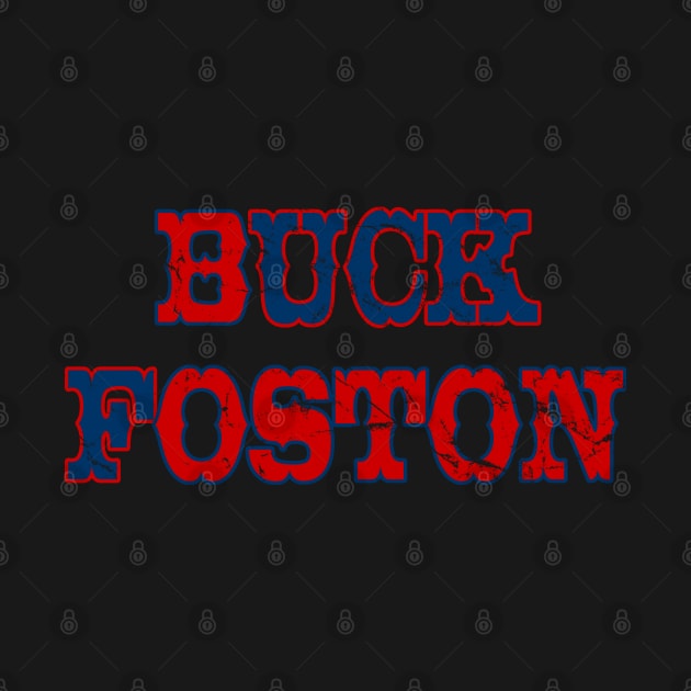 Buck Foston by Flippin' Sweet Gear