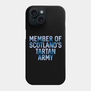 Member of Scotland's Tartan Army, Scottish Saltire Flag Tartan, Scottish Football Slogan Design Phone Case