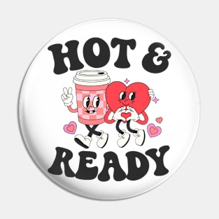 Funny Coffee Lover Valentine's Day Girlfriends Busy Moms Pin