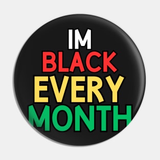 Im black every month, africa Pin