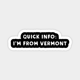 Vermont Cool & Funny Magnet