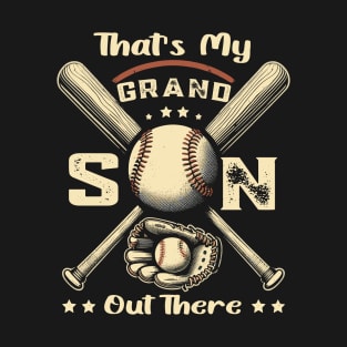 That's My Grandson Out There T-Shirt