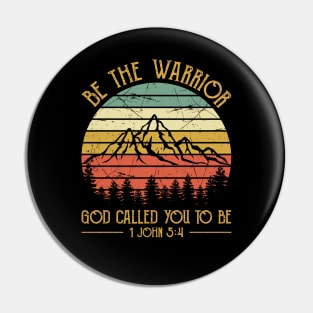 Be The Warrior God Called You To Be Vintage Christian Pin