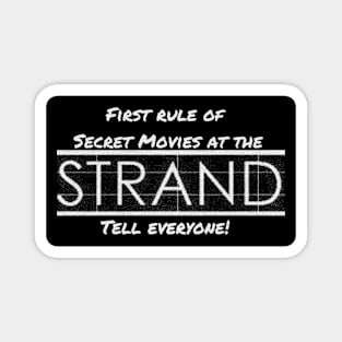 Strand Secret movies Magnet