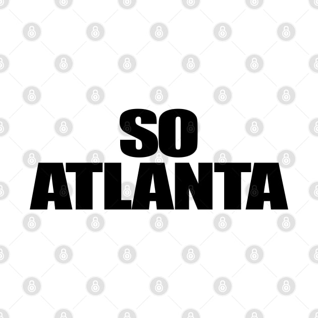 So Atlanta by StrictlyDesigns