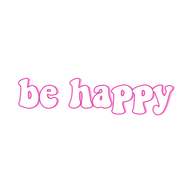 Be Happy Pink and Cute Font by lolosenese