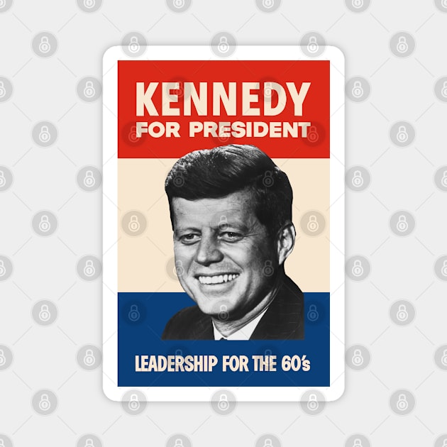 Kennedy For President Magnet by Historia