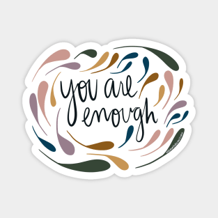 You are enough Magnet