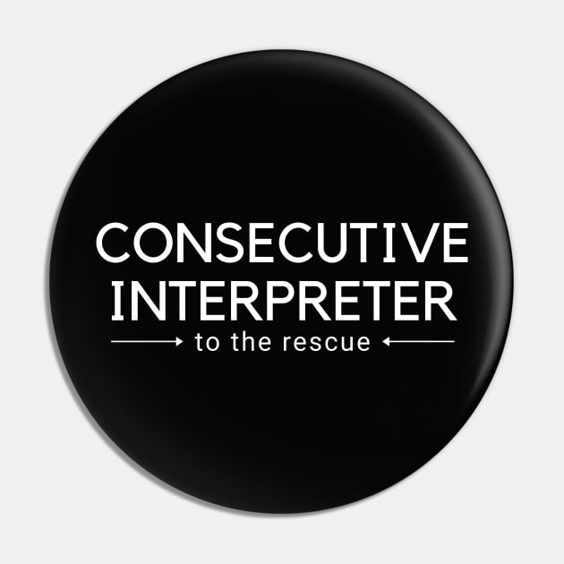 Consecutive Interpreter To The Rescue Pin by mon-