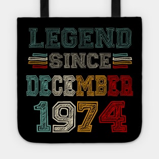 49 Years Old Legend Since December 1974 49th Birthday Tote