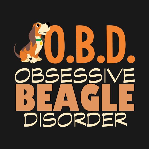 Cute Obsessive Beagle Disorder by epiclovedesigns