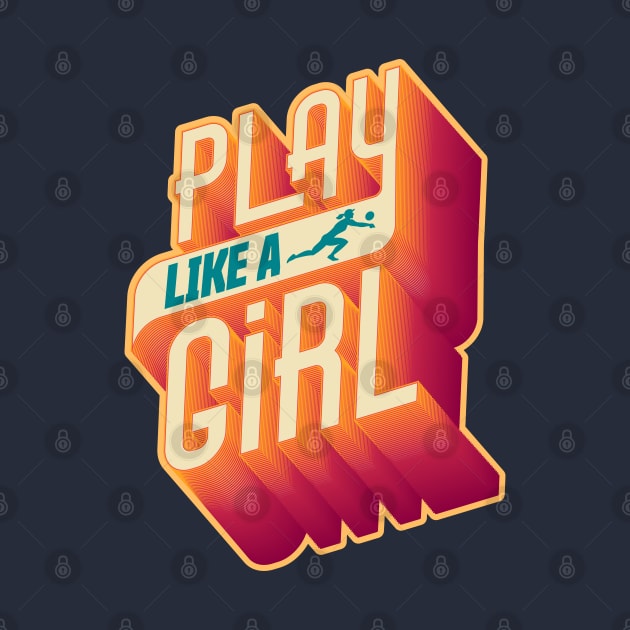 Play Like a Girl | 3D Text Volleyball Design by Volleyball Merch