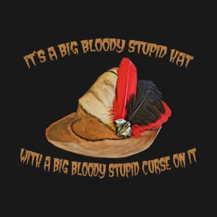 Bloody Stupid Hat T-Shirt