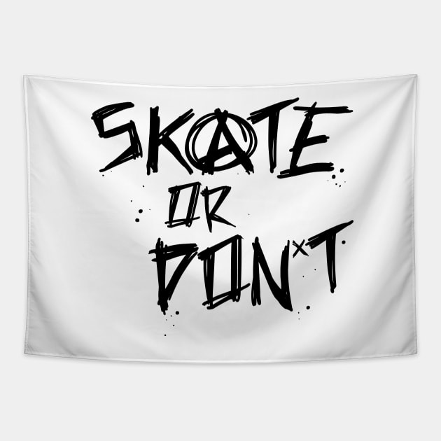 Skate or Don't Tapestry by geoffreymunn