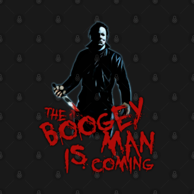 boogey man is coming - Michael Myers Halloween - Phone Case