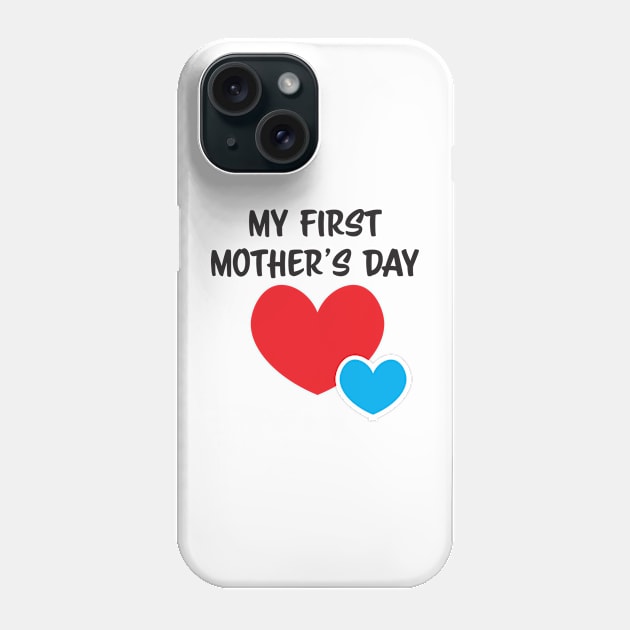 My First Mother's day mother of baby boy Phone Case by sigdesign