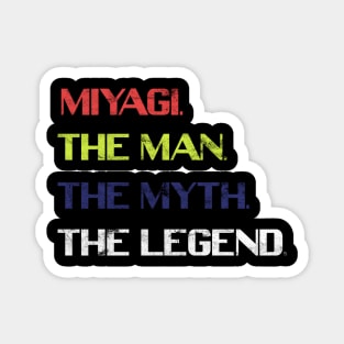 Miyagi the legend Magnet