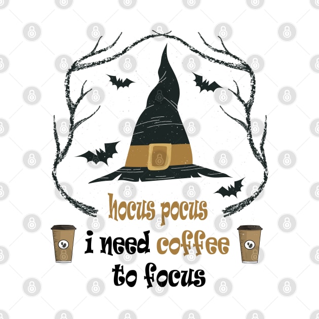 hocus pocus i need coffee to focus by care store