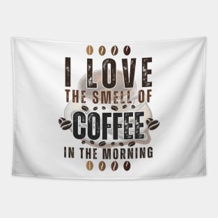 BVID | I Love the Smell of Coffee in the Morning Tapestry