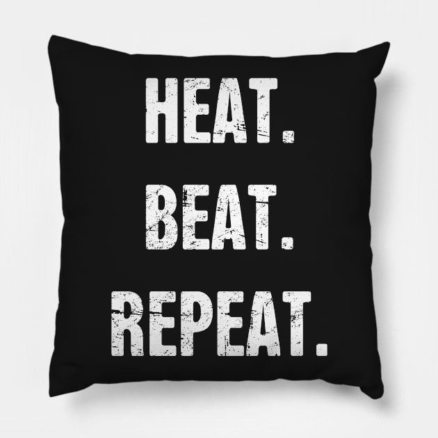 Heat. Beat. Repeat. Funny Blacksmith Design Pillow by MeatMan