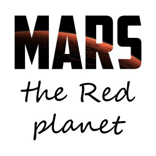 mars the red planet T-Shirt