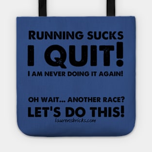 Hate Running? But Love Races? Tote